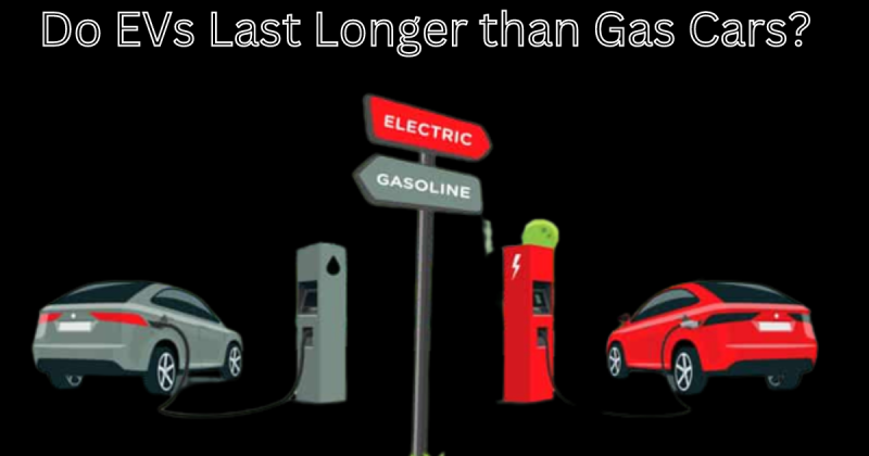 Do EVs Last Longer than Gas Cars?