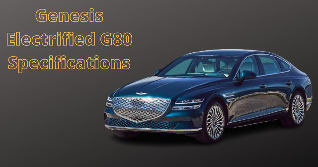Genesis Electrified G80 Specifications